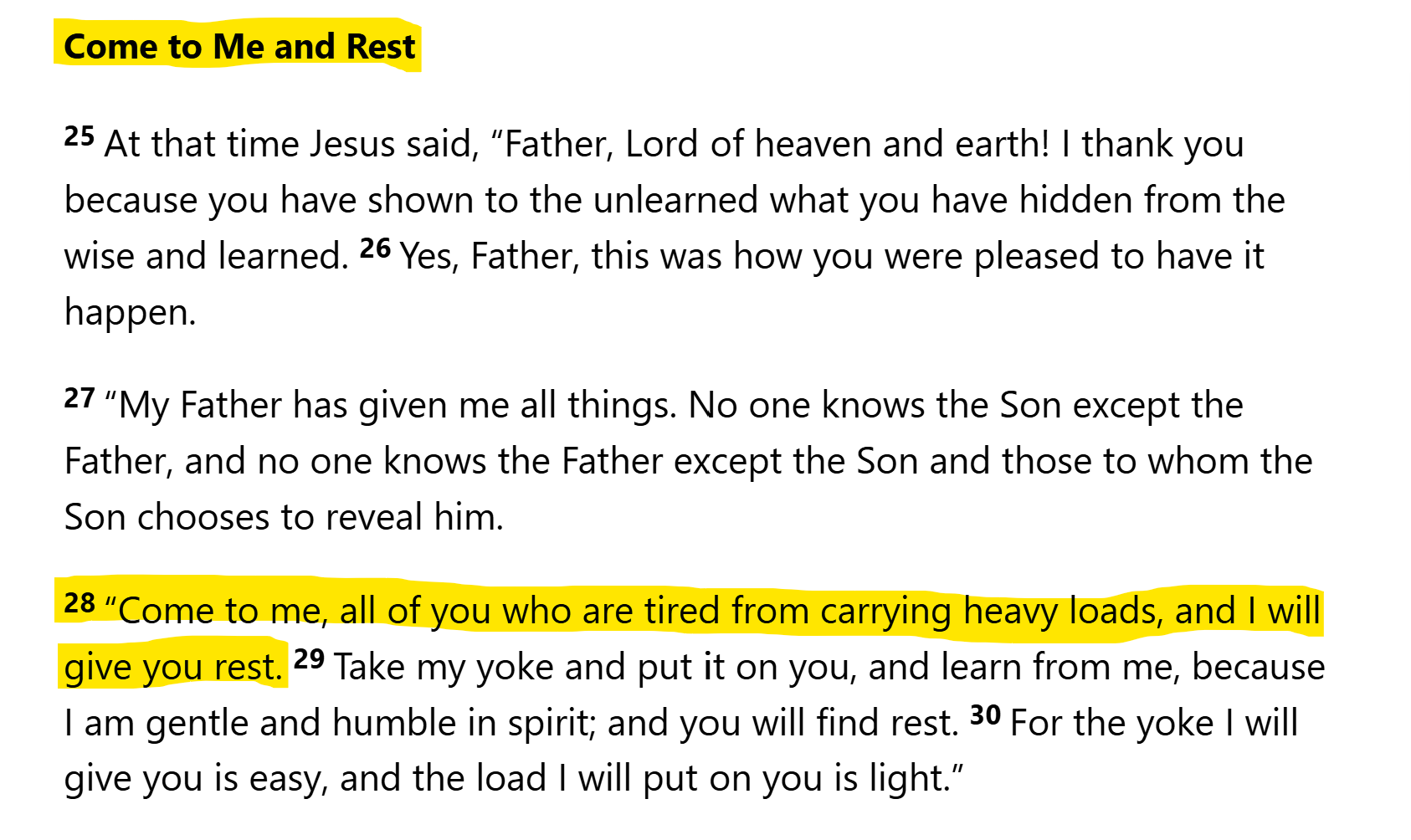 Come to Jesus to find rest; Matthew 11:28